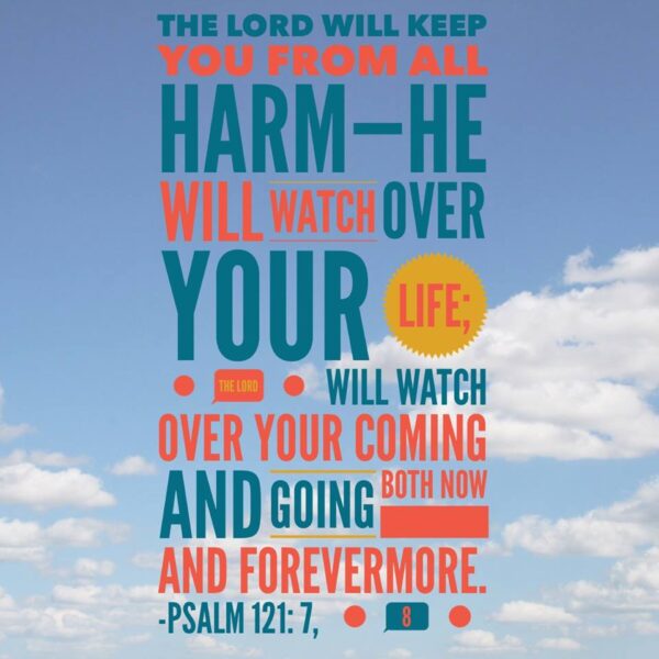 Psalm 121: 7, 8